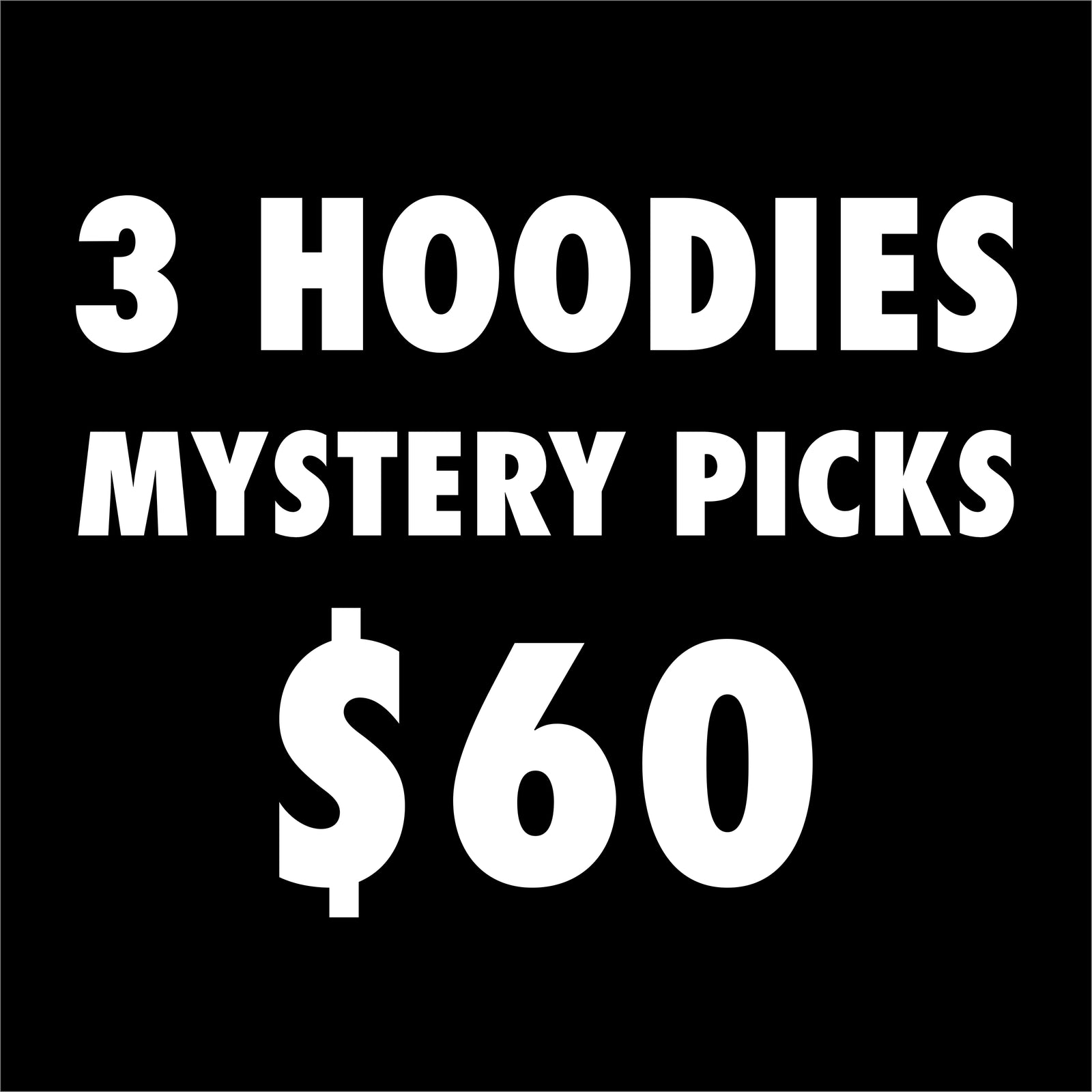 3 Mystery Hoodies