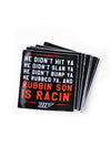 Rubbin&#39; Is Racin&#39; Sticker