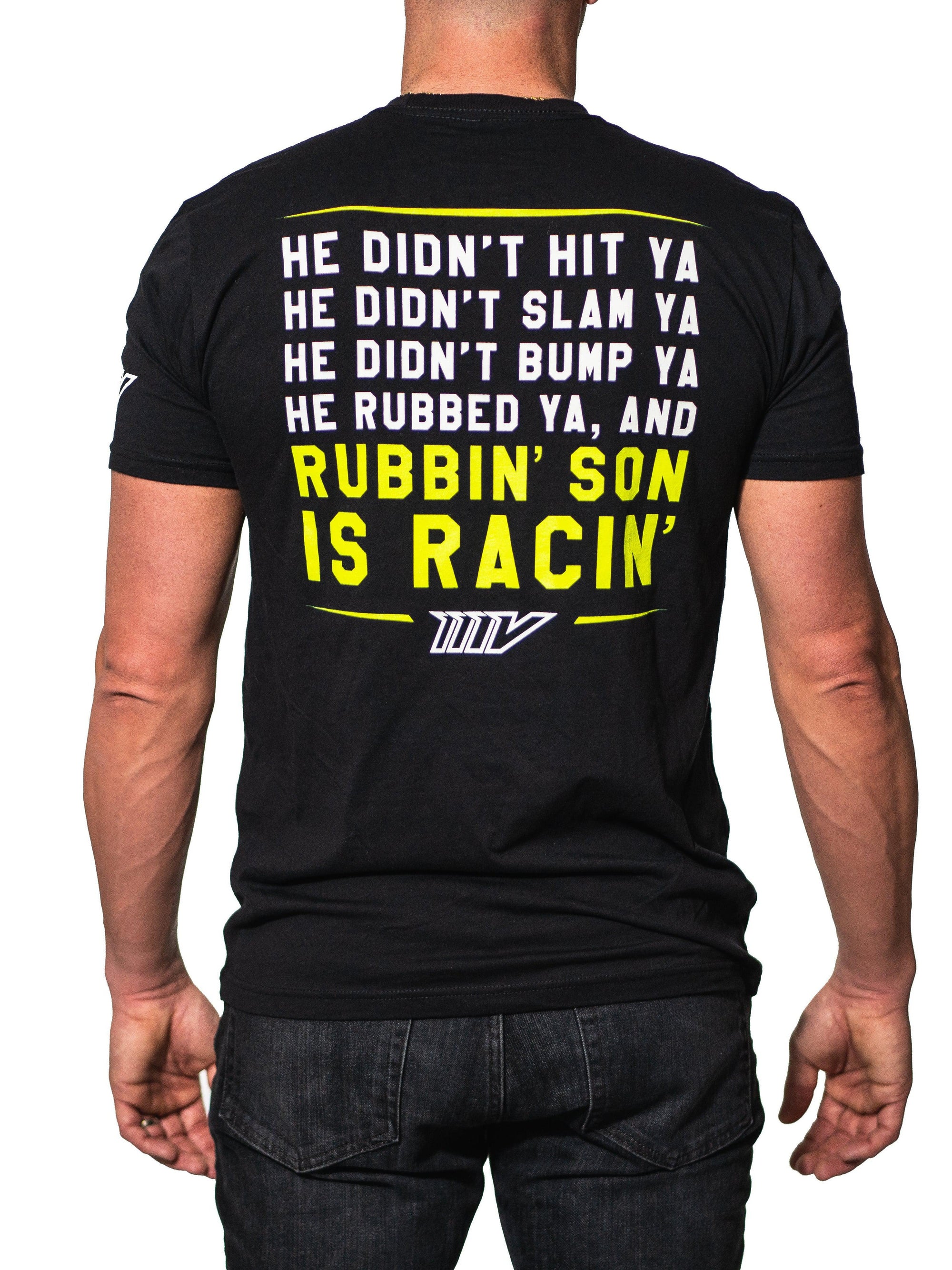 Rubbin' is Racin' Tee