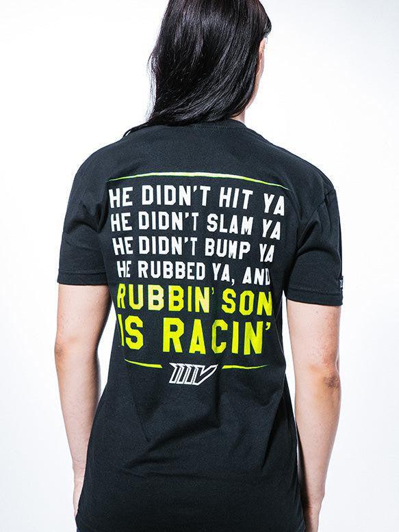 Rubbin' is Racin' Tee